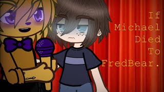 If Michael Died To FredBear