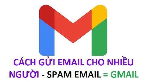 Gửi thư cho nhiều người trong gmail viết thế nào năm 2024