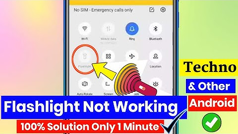 Android Flashlight Not Working Problem Solved 100% 2022 | Techno Mobile