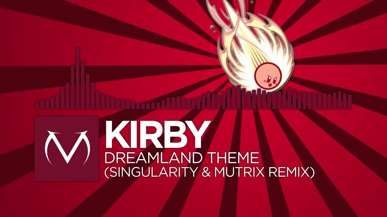 Trap   Kirby   Dreamland Theme Singularity  Mutrix Remix