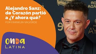 Alejandro Sanz: de Corazón partió a ¿Y ahora qué?