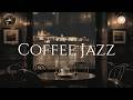 Smooth Coffee Cafe Jazz & Slow Bossa Nova | 2K | Night Jazz | Sleep Jazz