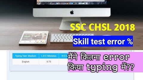 SSC CHSL 2018 TYPING Error % released || Typing Accuracy || Typing guide||