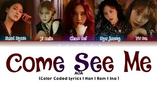 AOA - Come See Me (Color Coded Lyrics | Han | Rom | Ina  / Lirik Terjemahan Indonesia
