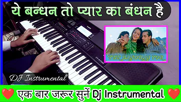 Ye Bandhan To Pyar Ka Bandhan Hai | Keyboard Cover | Instrumental | Akhya Studio