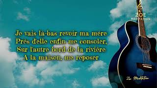 Jesus soit avec vous, Vieux Perelin / Pourrons-nous, à la rivière