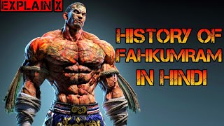 #Fahkumram History of Fahkumram Tekken 7 in Hindi