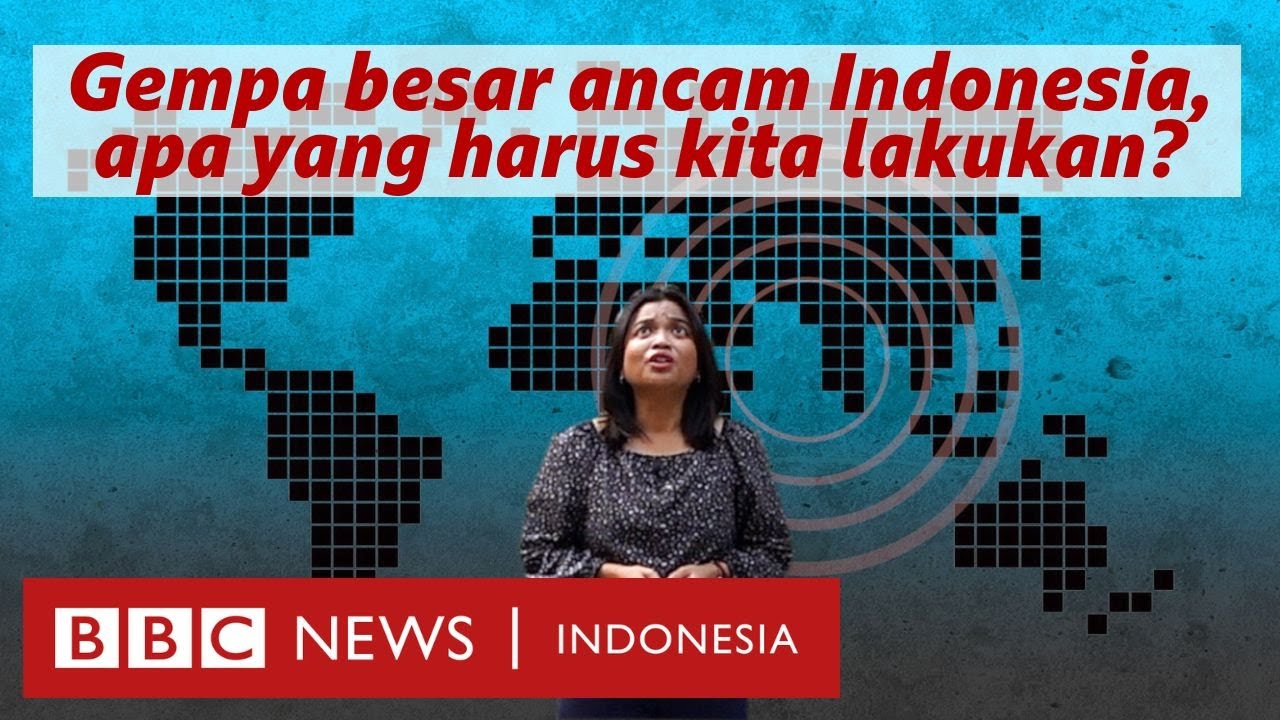 Gempa megathrust ancam Indonesia, apa yang harus kita lakukan? - BBC News Indonesia