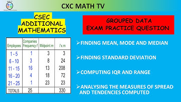 CSEC ADDITIONAL MATHEMATICS| SECTION 4| A GROUPED DATA EXAM STYLE QUESTION