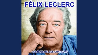 Video thumbnail of "Félix Leclerc - 100.000 façons de tuer un homme"