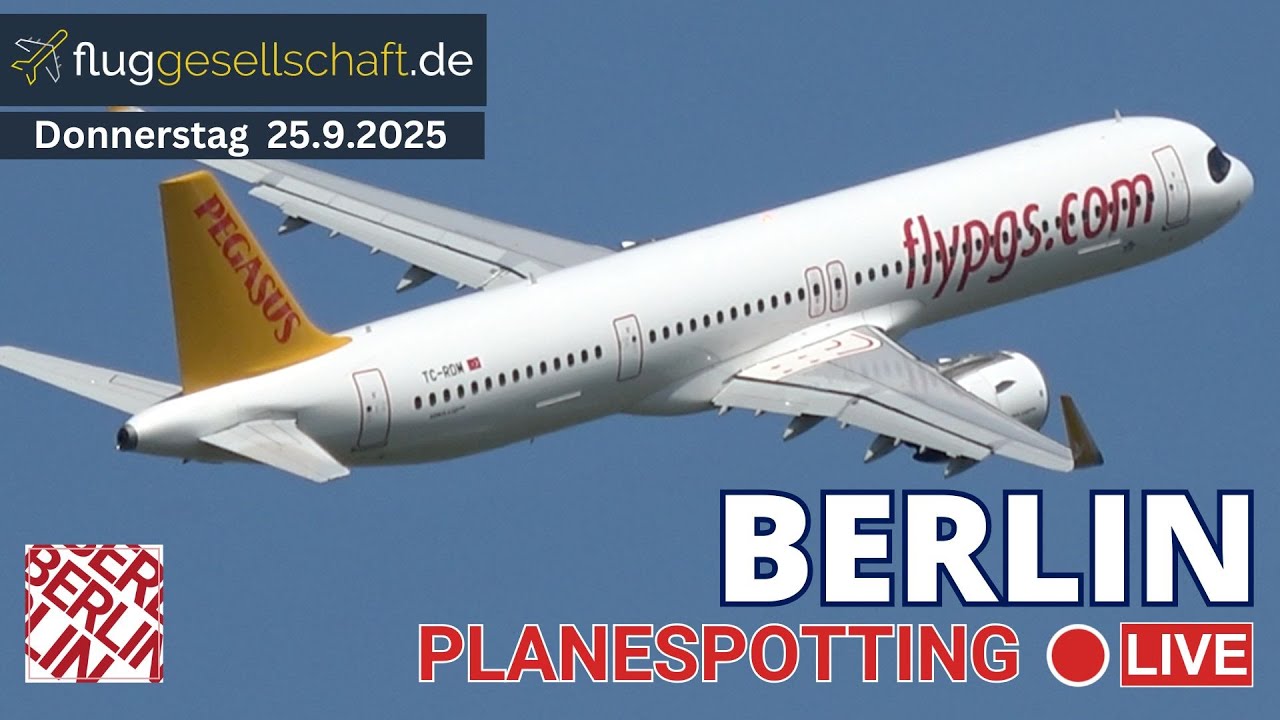 Airport Livestream 🐻 Berlin (BER) Flughafen | Feine Hoffmannkurven am Do. 25. Sept. 2025 