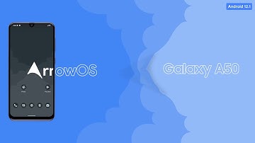 Unofficial ArrowOS 12.1 for Galaxy A50