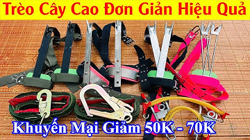 Guốc Trèo Cây Giá Rẻ 2025 | Dung Cụ trèo Cây Đa Năng, Dây Bảo Hiểm, Móng Leo Cây Đơn Giản - Hiệu Quả