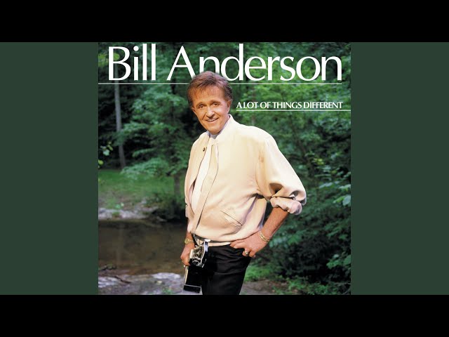 Bill Anderson - Back When He Was Hungry