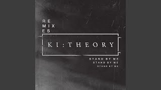 Video thumbnail of "Ki Theory - Stand By Me (VIP Remix)"