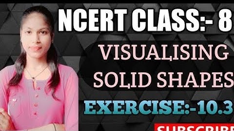 Ex.10.3 Q.7,8 chapter:10 Visualising solid shapes|NCERT solutions Maths class 8 |cbse