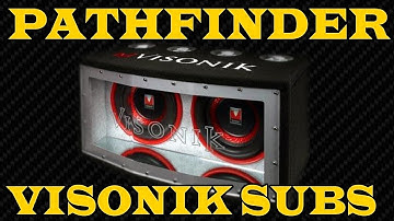 Nissan Pathfinder 2 12" visonik Subs