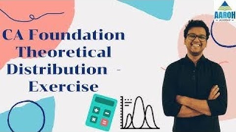 Exercise C Theoretical Distributions Questions 16 to 20 | Chapter 17 | CA Foundation