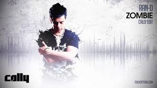 Download Lagu Ran-D - Zombie (Cally Edit) | Free Download MP3
