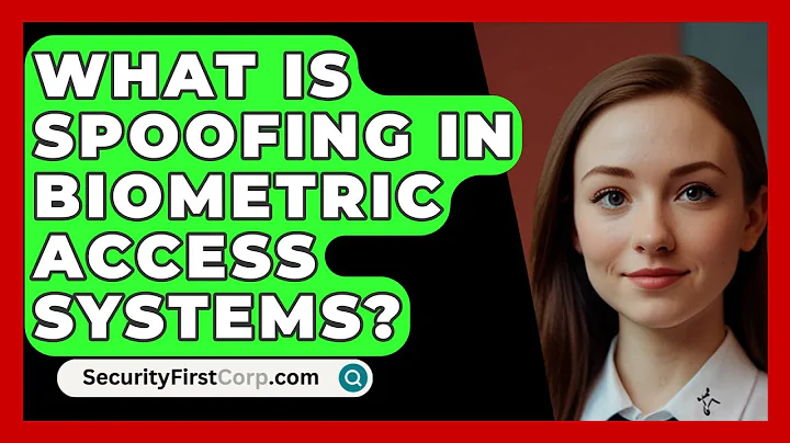 What Is Spoofing In Biometric Access Systems? - SecurityFirstCorp.com