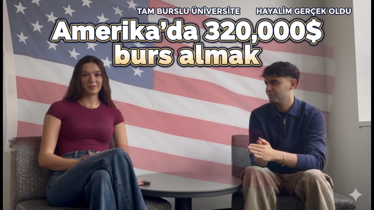 Amerika’da 320.000$ burs almak | Öğrenciler bunu nasıl başarıyor? 🇺🇸💸