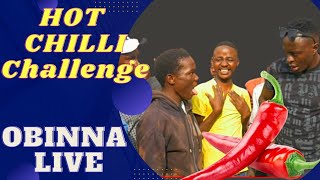 OBINNA LIVE : Hot PILIPILI (CHILLI) Challenge - Ep7 SSN 1.