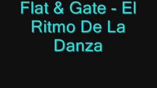 Flat & Gate - El Ritmo De La Danza