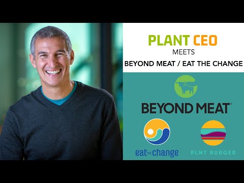 PLANT CEO #35 - Seth Goldman Chairman of Beyond Meat talks 'Eat The Change'