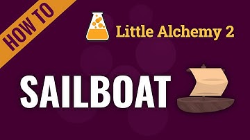 How to make a SAILBOAT in Little Alchemy 2