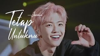 [FMV] JAEMIN - Tetap Untukmu