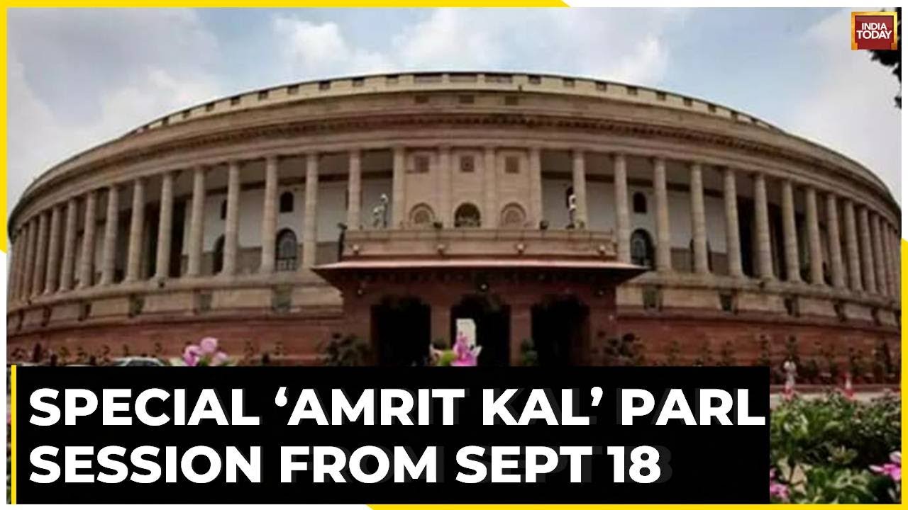 Five-Day Special Session Of Parliament To Be Held In September | Breaking News