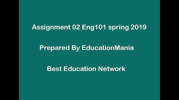 ENG101 Assignment 02 solution spring 2019 Complete