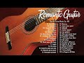 TOP 30 GUITAR ROMANTIC MUSIC - Guitar Relaxing Music - Acoustic Guitar Love Songs