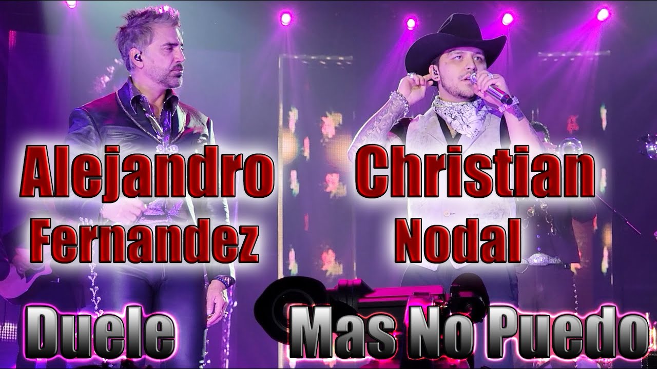 Alejandro Fernandez y Christian Nodal  en vivo desde el Forum en Los Angeles (HD)