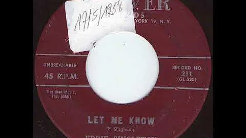 EDDIE SINGLETON - Let me know