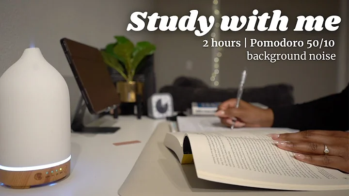 2 Hour Study With Me | Background Noise (no music) Pomodoro 50/10
