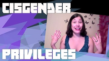 Cisgender Privileges
