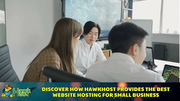 Discover How Hawkhost Provides the Best Website Hosting for Small Business