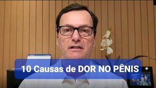 10 causas de DOR NO PÊNIS