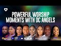 Powerful worship moments with dc angels worship angels glory dominioncity