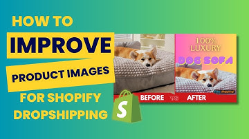 How To Optimize Shopify Product Images For Dropshipping