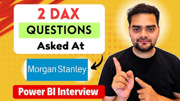 Morgan Stanley: 2 DAX Questions asked in Power BI Interview😲