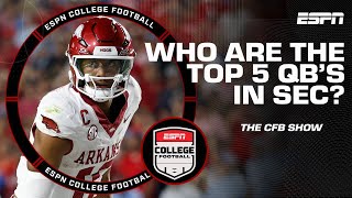 Ranking the Top 5 Quarterbacks in the SEC 🏈 🌟 | The College Football Show