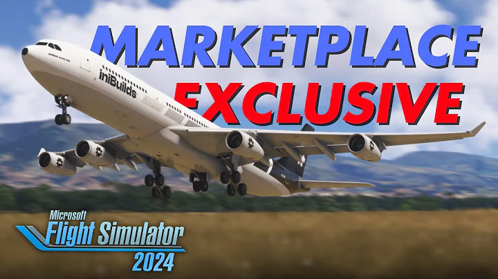 iniBuilds A340 Marketplace Exclusive - What PC Flight Simmers MUST Know Before Buying
