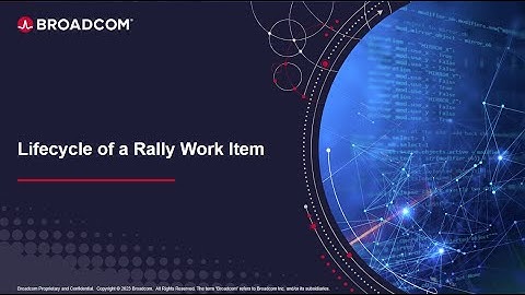 Lifecycle of a Rally  Work Item