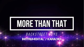 BACKSTREET BOYS - More Than That | Karaoke (instrumental w/ back vocals)