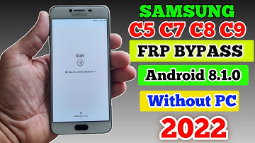 Samsung C5 C7 Pro C8 C9 Pro FRP Bypass Android 8.1.0  Without PC 2022 || Google Account Unlock