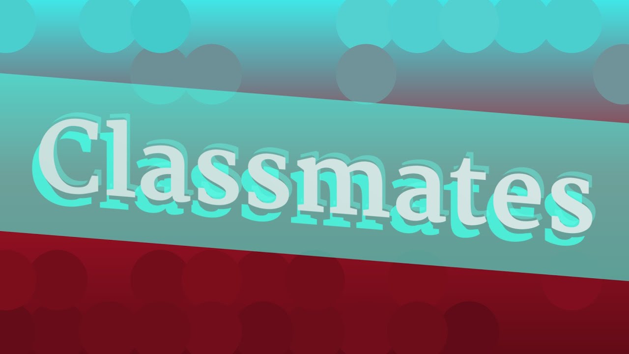 CLASSMATES Pronunciation How To Pronounce CLASSMATES YouTube CLASSMATES Pronunciation How To Pronounce CLASSMATES YouTube