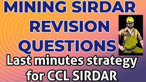 MINING SIRDAR REVISION MCQ || LAST MOMENT STRATEGY