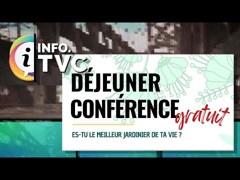 I.TVC HEBDO - Conférence en santé mentale « Es-tu le meilleur jardinier de ta vie » - 2024-05-17